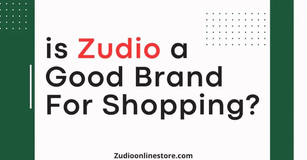 Is Zudio a Good Brand For Shopping?